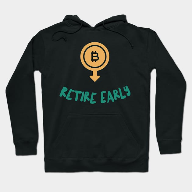 Retire Early finance Hoodie by bestplanetbuyers